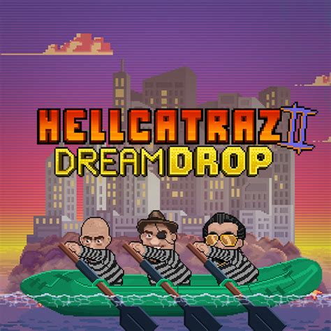 Hellcatraz 2 Dream Drop Betano