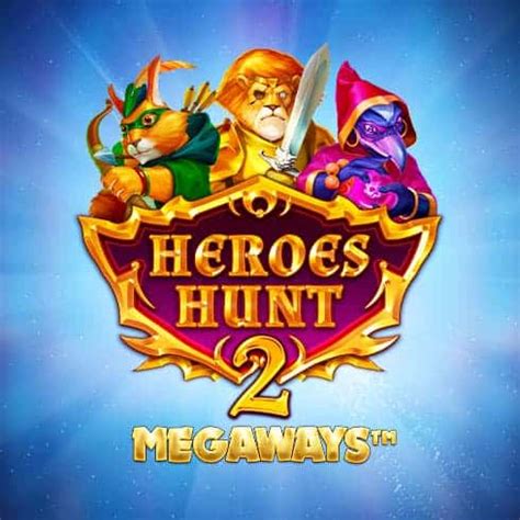 Heroes Hunt 2 Megaways 888 Casino