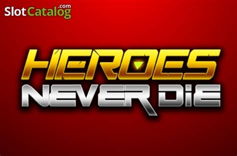 Heroes Never Die Review 2024
