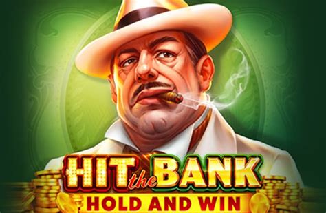 Hit The Bank Hold And Win Slot Gratis