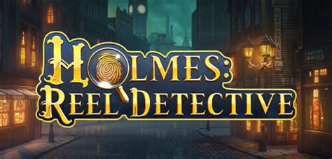 Holmes Reel Detective Bwin