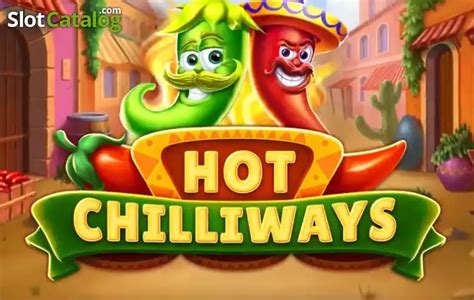 Hot Chilliways Slot Gratis