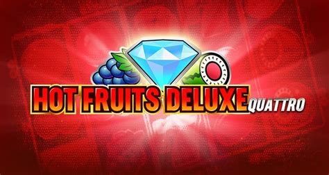 Hot Fruits Deluxe Quattro Bwin