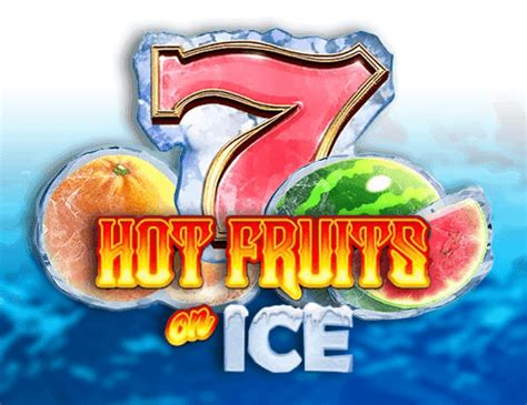 Hot Fruits On Ice Pokerstars