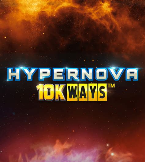 Hypernova 10k Ways Blaze