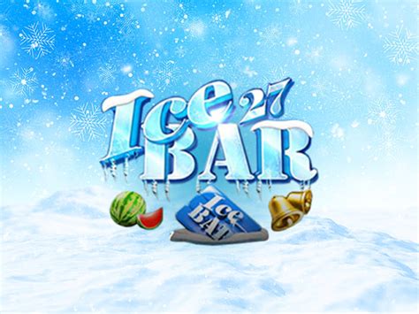 Ice Bar 27 Bet365