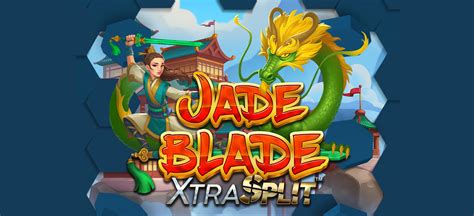 Jade Blade Xtrasplit Novibet