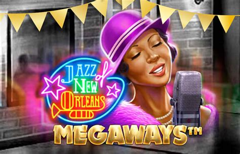 Jazz Of New Orleans Megaways 888 Casino