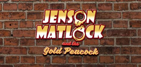 Jenson Matlock And The Gold Peacock Betsul