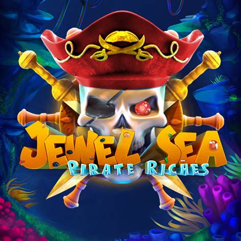 Jewel Sea Pirate Riches Betfair