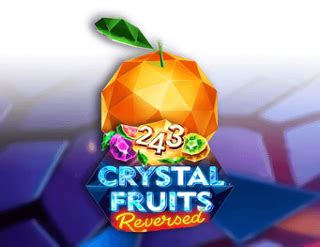 Jogar 243 Crystal Fruits Reversed No Modo Demo