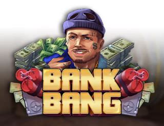 Jogar Bank Bang No Modo Demo