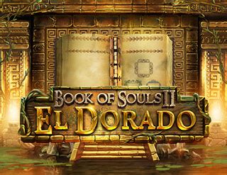 Jogar Book Of Souls Ii El Dorado No Modo Demo