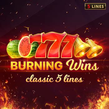 Jogar Burning Wins Classic 5 Lines Com Dinheiro Real