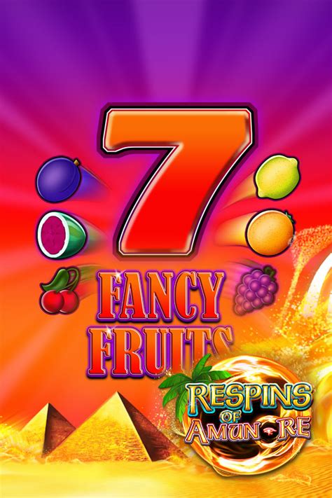 Jogar Fancy Fruits Respins Of Amun Re Com Dinheiro Real