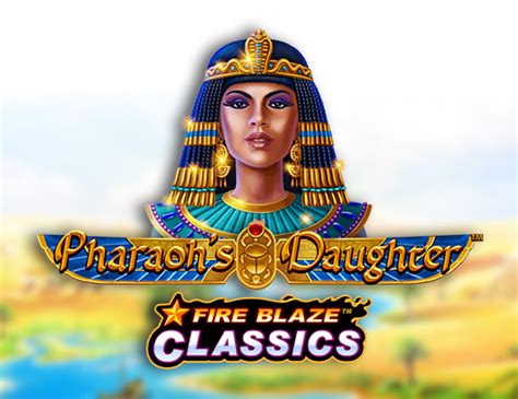 Jogar Fire Blaze Pharaoh S Daughter No Modo Demo