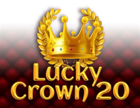 Jogar Lucky Crown 20 Com Dinheiro Real