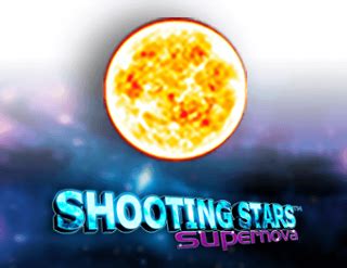 Jogar Shooting Stars Supernova No Modo Demo