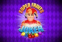 Jogar Super Fruits Joker No Modo Demo