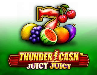 Jogar Thunder Cash Juicy Juicy No Modo Demo