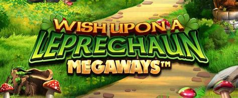 Jogar Wish Upon A Leprechaun Megaways Com Dinheiro Real