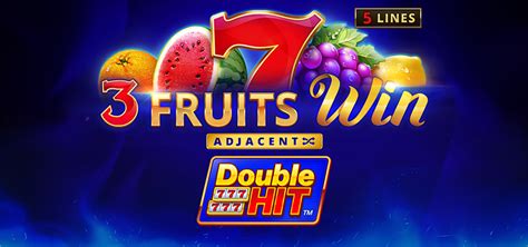 Jogue 3 Fruits Win Double Hit Online
