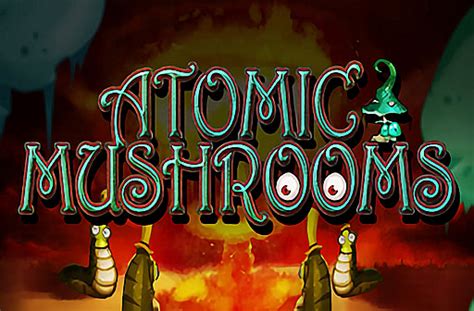 Jogue Atomic Mushrooms Online