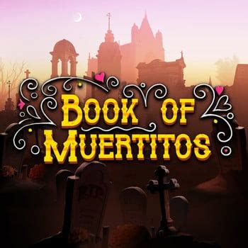 Jogue Book Of Muertitos Online