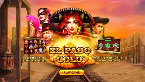Jogue El Paso Gold Online