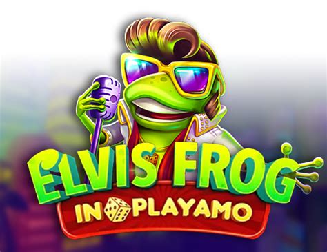 Jogue Elvis Frog In Playamo Online