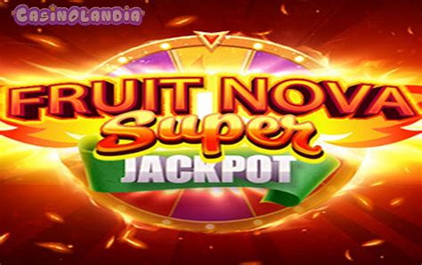 Jogue Fruit Super Nova Jackpot Online