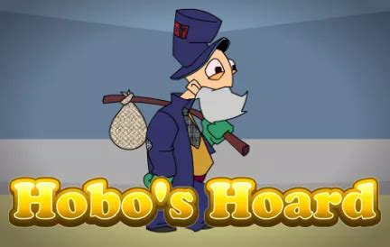 Jogue Hobo S Hoard Online