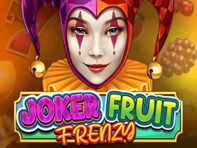 Jogue Joker Fruit Frenzy Online