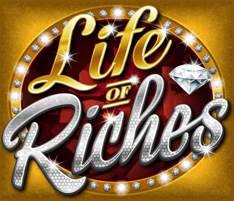 Jogue Life Of Riches Online