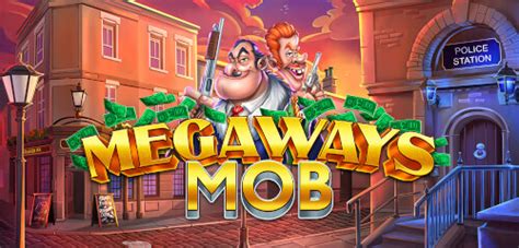 Jogue Megaways Mob Online