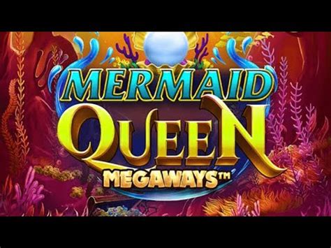 Jogue Mermaid Queen Megaways Online