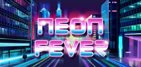 Jogue Neon Fever Online