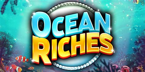 Jogue Ocean Riches Online