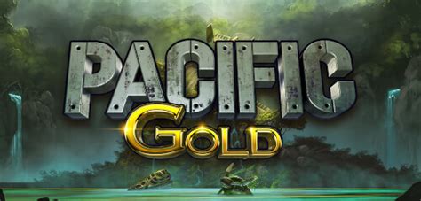 Jogue Pacific Gold Online