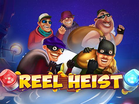 Jogue Reel Heist Online