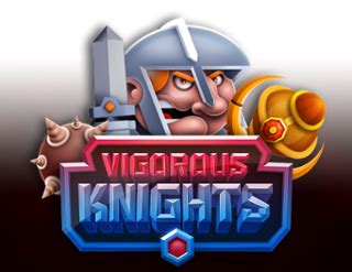 Jogue Vigorous Knights Online