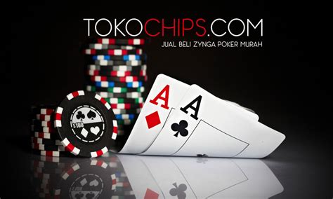 Jual Beli Chip Poker Zynga 2024