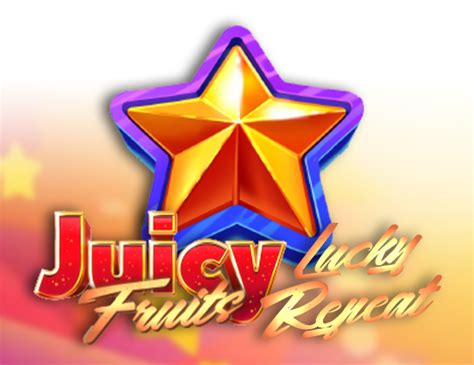 Juicy Fruits Lucky Repeat Netbet