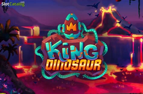 King Dinosaur Slot Gratis