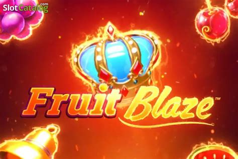 King Of Fruits Blaze