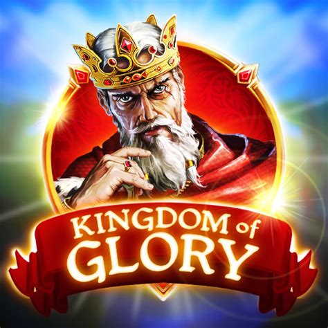 Kingdom Of Glory Bet365