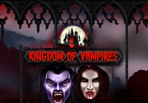 Kingdom Of Vampires Novibet