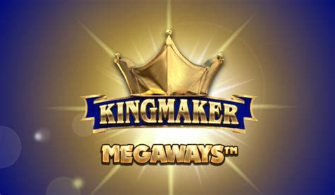 Kingmaker Megaways Betfair