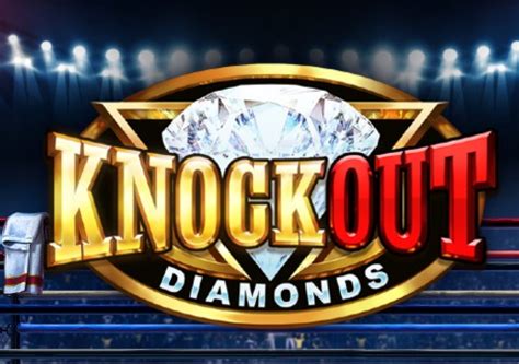 Knockout Diamonds Slot - Play Online