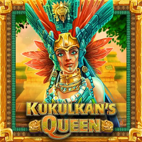 Kukulkan S Queen Blaze